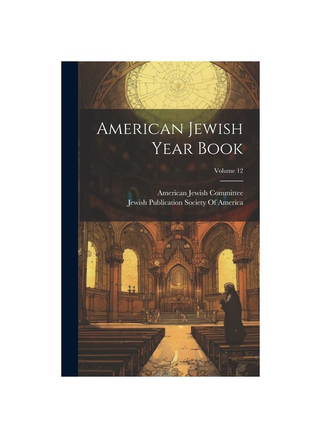 American Jewish Year Book; Volume 12