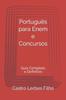 Kniha Portugues Para Enem E Concursos : Guia Completo E Definitivo