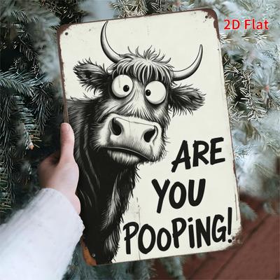 Funny Highland Cow Sign Are You Pooping D Metal Wall Art for Indoor Outdoor Rainproof Bar Garage Decor