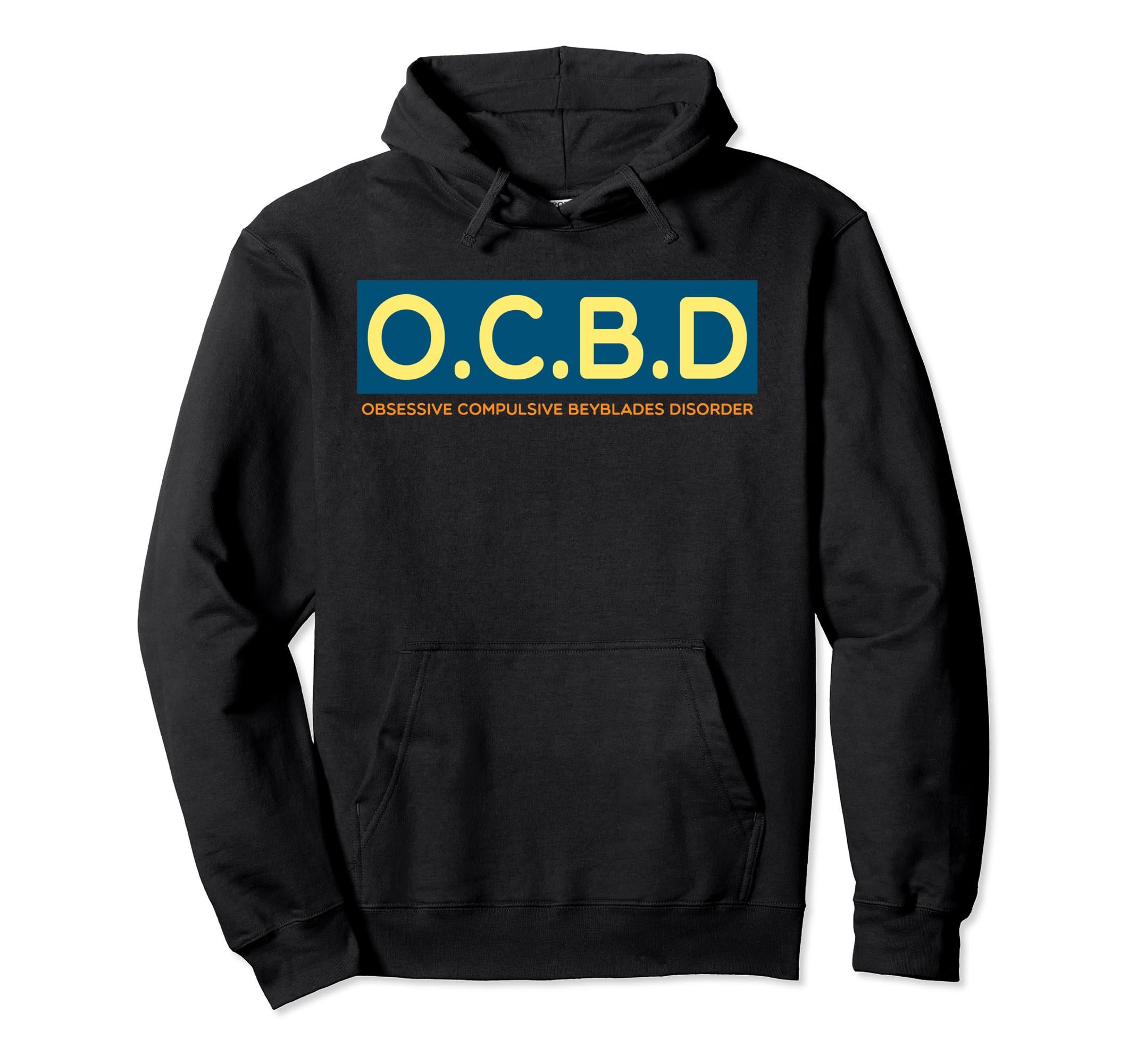 

OCBD Obsessive-Compulsive Beyblade Disorder Funny Hoodie