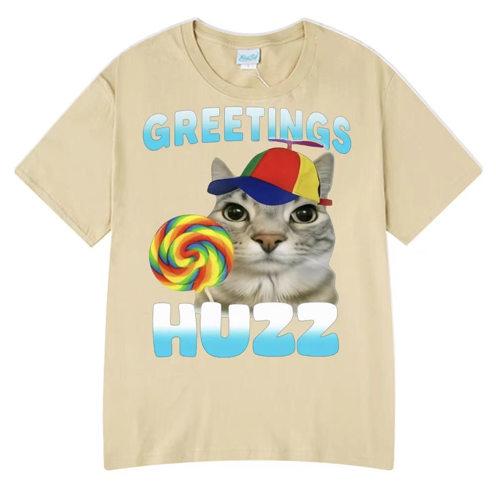 Greetings Huzz Funny Cat Meme Wears Hip Hop Tshirts High Quality Tees Couple T-Shirts Men Women Summer Cotton Top O-Neck Tshirts