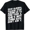 Let's Find a Cure for Stupid People T-Shirt