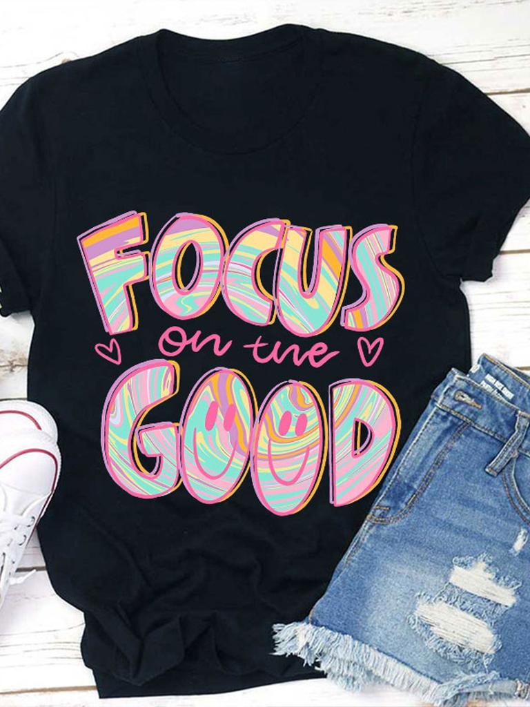 Motivational Tee Vibrant Watercolor Soft Round Neck Women's Focus on the Good Motivational Tee Casual Short Sleeve Top