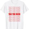 Tax The Rich Funny Fair Saying T Shirt