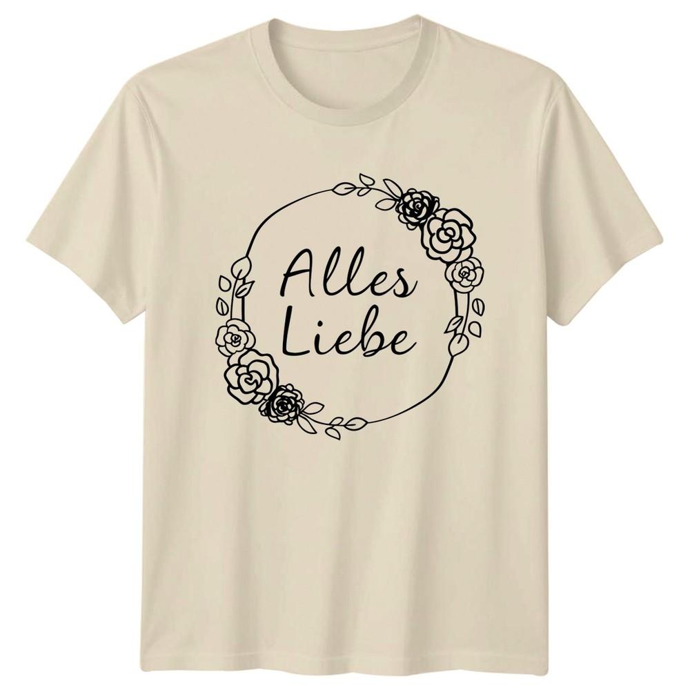 Alles Liebe Unisexs TShirt GerUnisex Roses Dahlias RoUnisexce Gift For Her