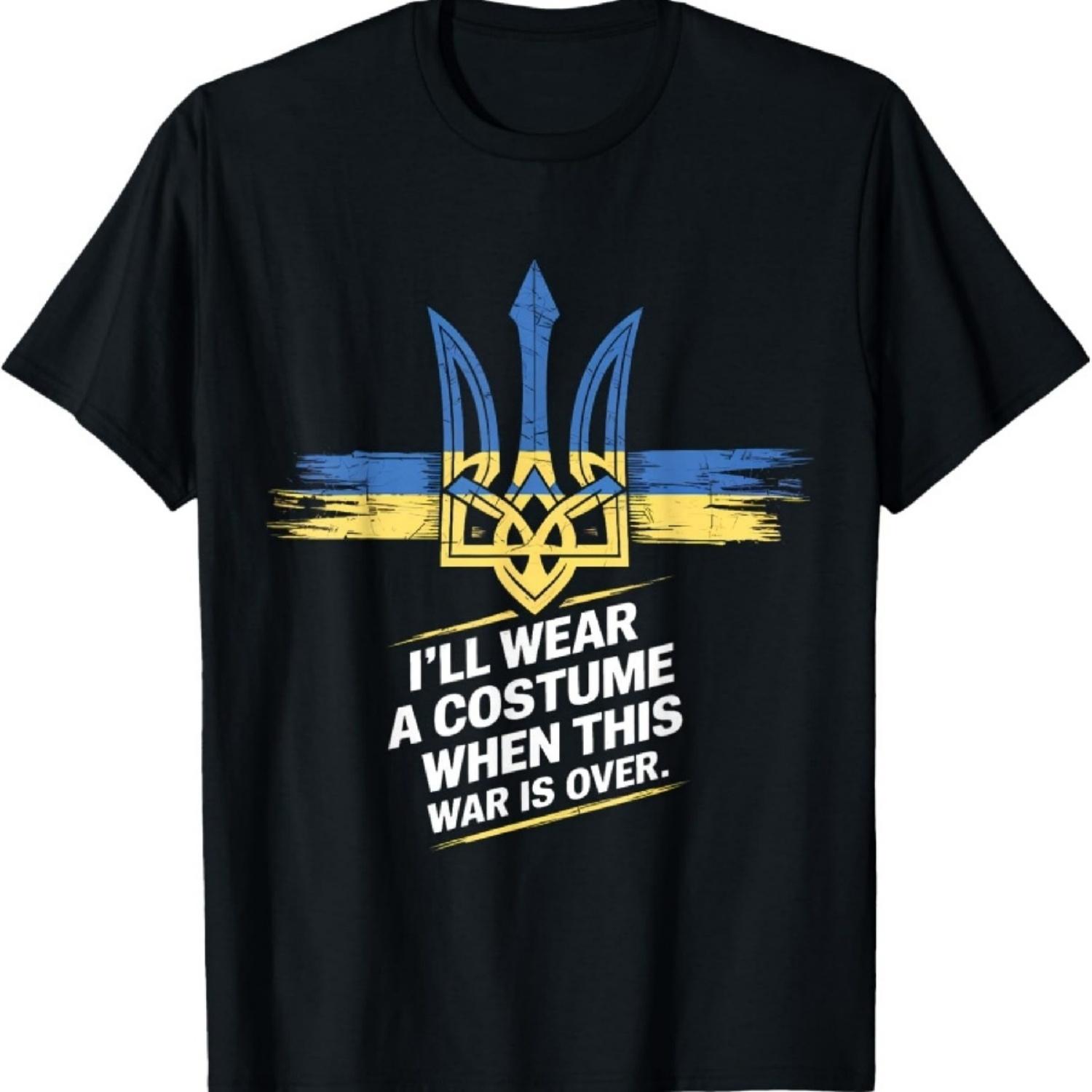 

I Will Wear A Costume When this War Is Over T-Shirt XXXXXL
