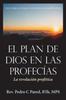 El Plan De Dios En Las Profecias : La Revelacion Profetica Kitabı
