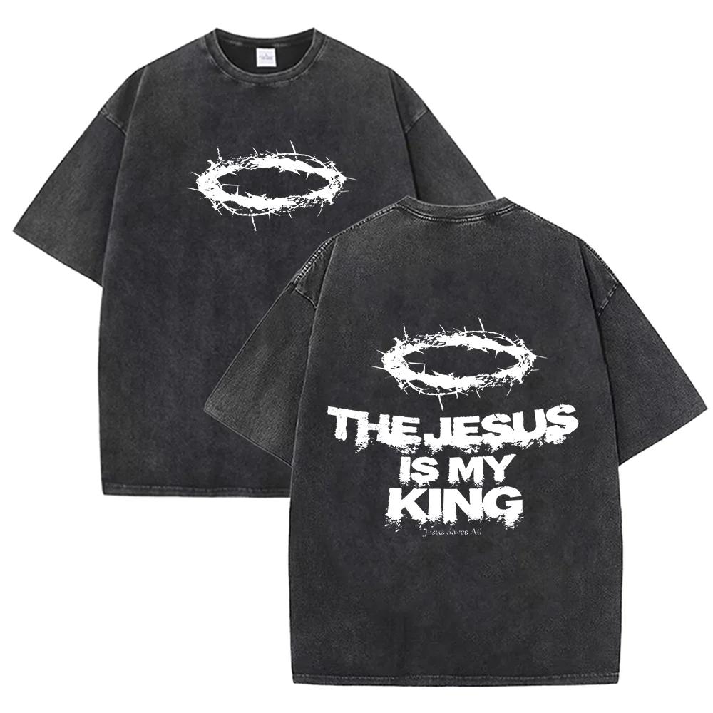 2026 Jesus Is My King Print Unisex T Shirt Vintage Washed Short Sleeve Crew Neck Casual Streetwear Tee For Men Women