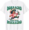 Borracho Pero Buen Muchacho Funny for Mexican T-Shirt