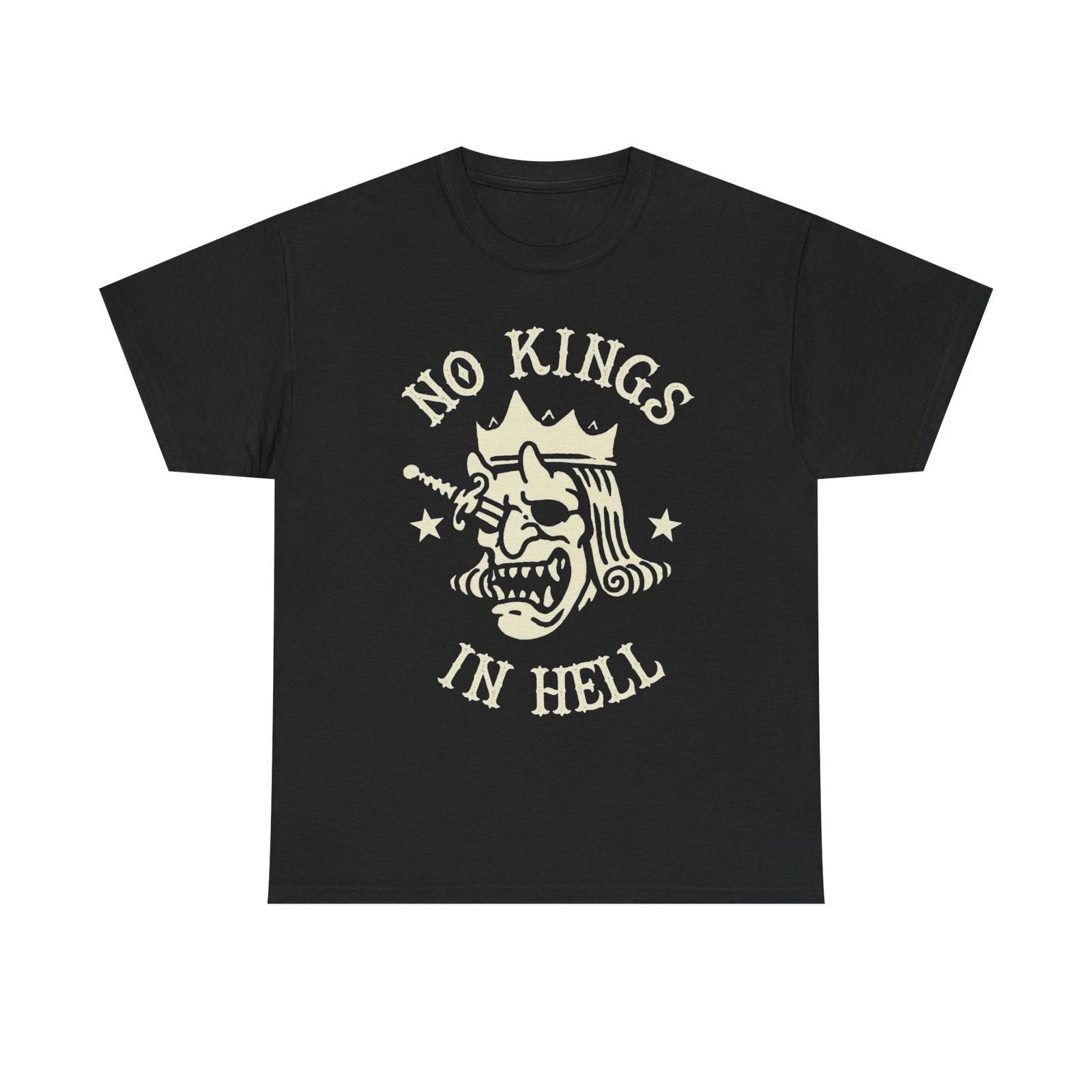 No Kings In Hell Graphic T Shirt Unisex Heavy Cotton Tee L