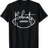 Bobcats Football Bobcat Pride School Spirit Sports Football T-Shirt,100% Cotton