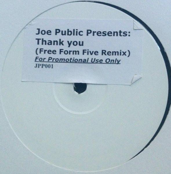 

12inch Record JOE PUBLIC - Thank You JPP001 Not On Label UK Dance & Electronica Used