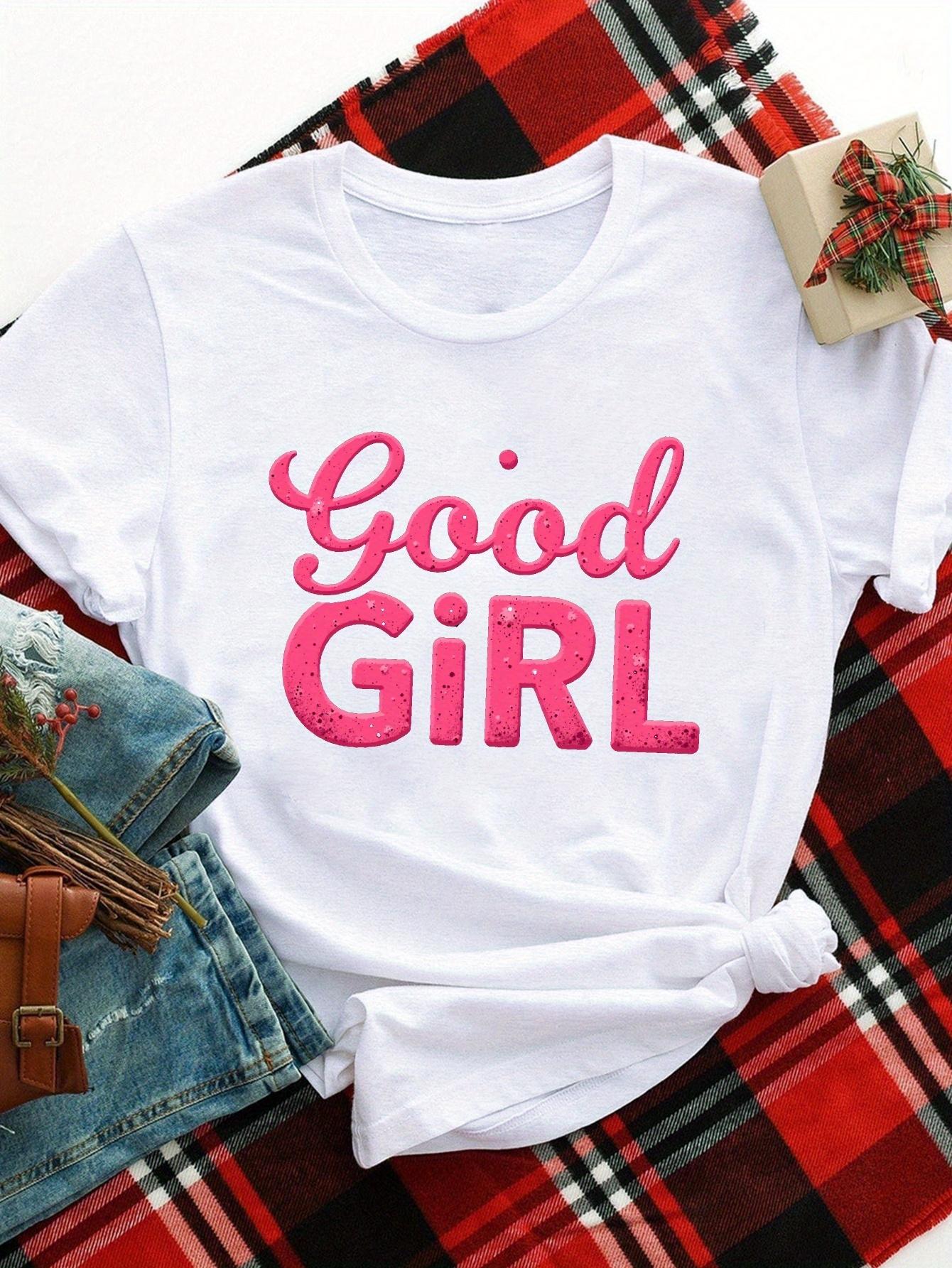 

Womens Good Girl Graphic Tee Bold Pink Cursive Harajuku Sleeve Casual Clothing Street Tops Tees Aesthetic Clothes S