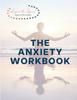 The The Anxiety Workbook : Inspire the Aspired Book