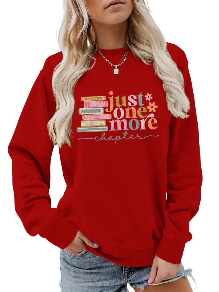 Just One More Chapter: Chic & Versatile Women's Long-Sleeved Sweatshirt