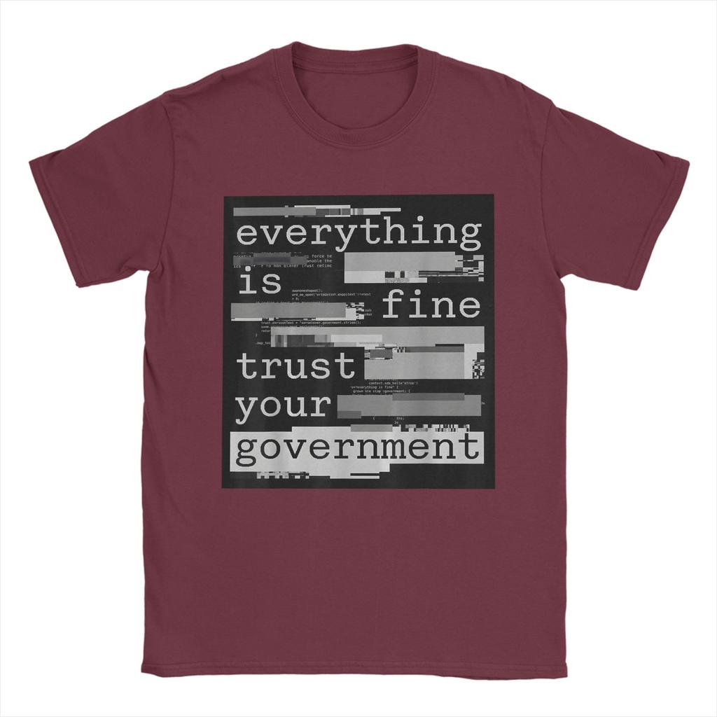 Everything Is Fine Trust Your GovernUnisext Unisex T Shirt Novelty Tee Shirt Short Sleeve Crew Neck TShirts 100 Cotton Clothes