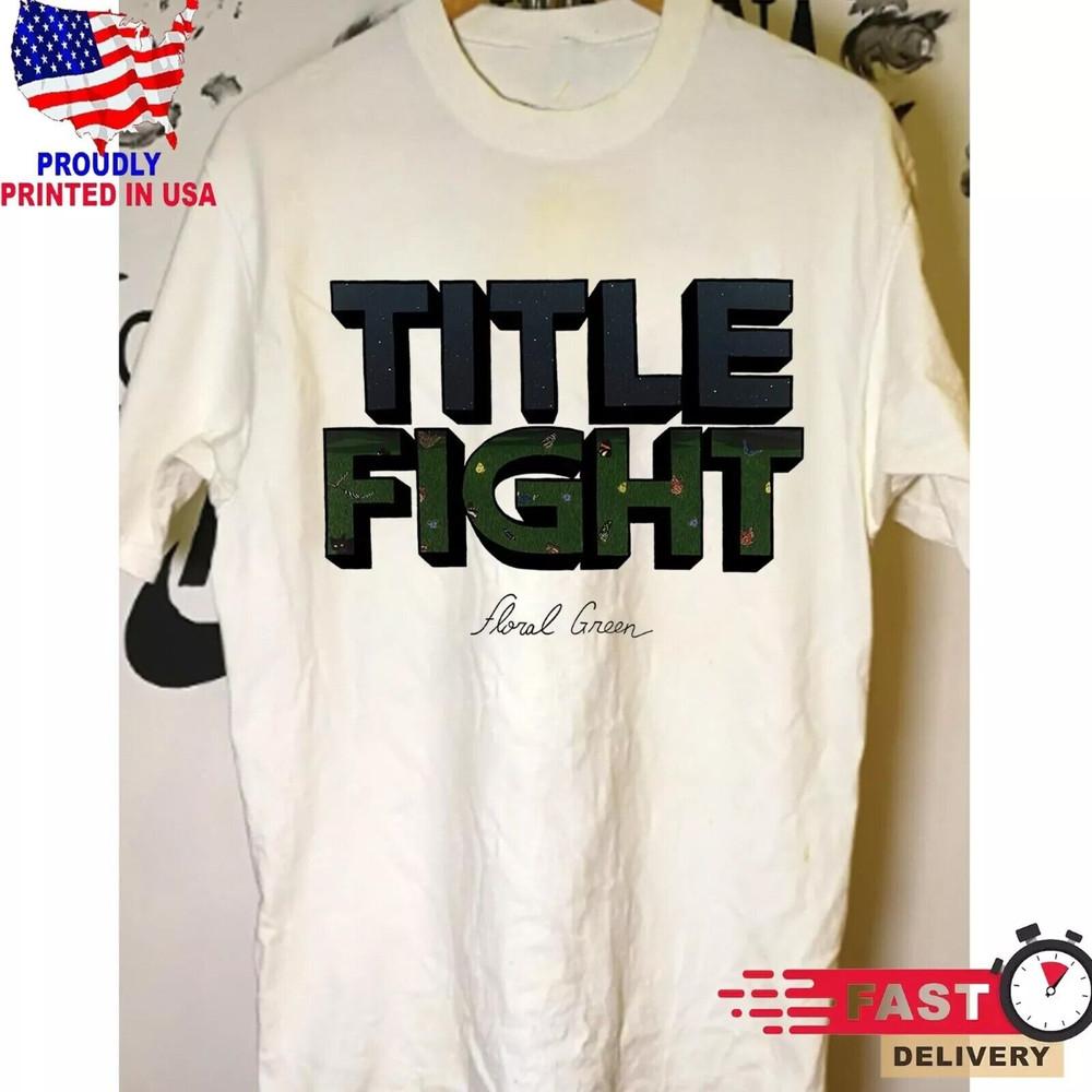 Title Fight Band Floral Green Short Sleeve Unisex T Shirt Tops Tee Full Size S-4XL