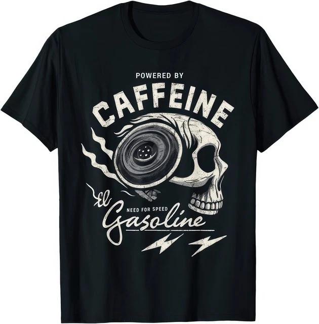 Powered by Gasoline and Caffeine Funny Fuel Coffee Graphic Unisex T Shirt S