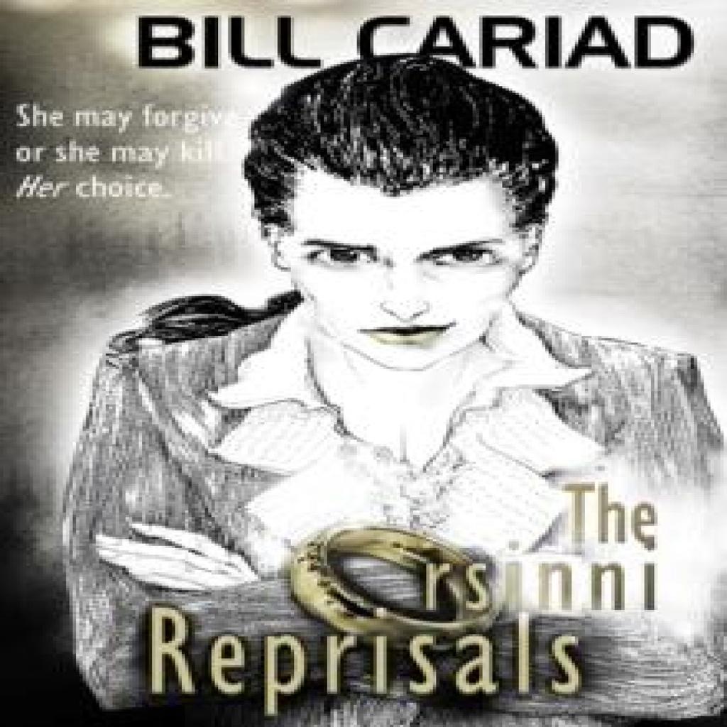 The Orsinni Reprisals by Bill Cariad Paperback Book 9781837911066