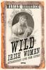 The Wild Irish Women : Extraordinary Lives from History Book