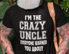Mens Funny T-Shirt Crazy Uncle Shirt Funny Uncle Shirt Fathers Day Uncle Tee Uncle Gifts Shirt For Men Uncle Gift Ideas Gift For Uncle