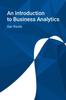Kniha An Introduction To Business Analytics