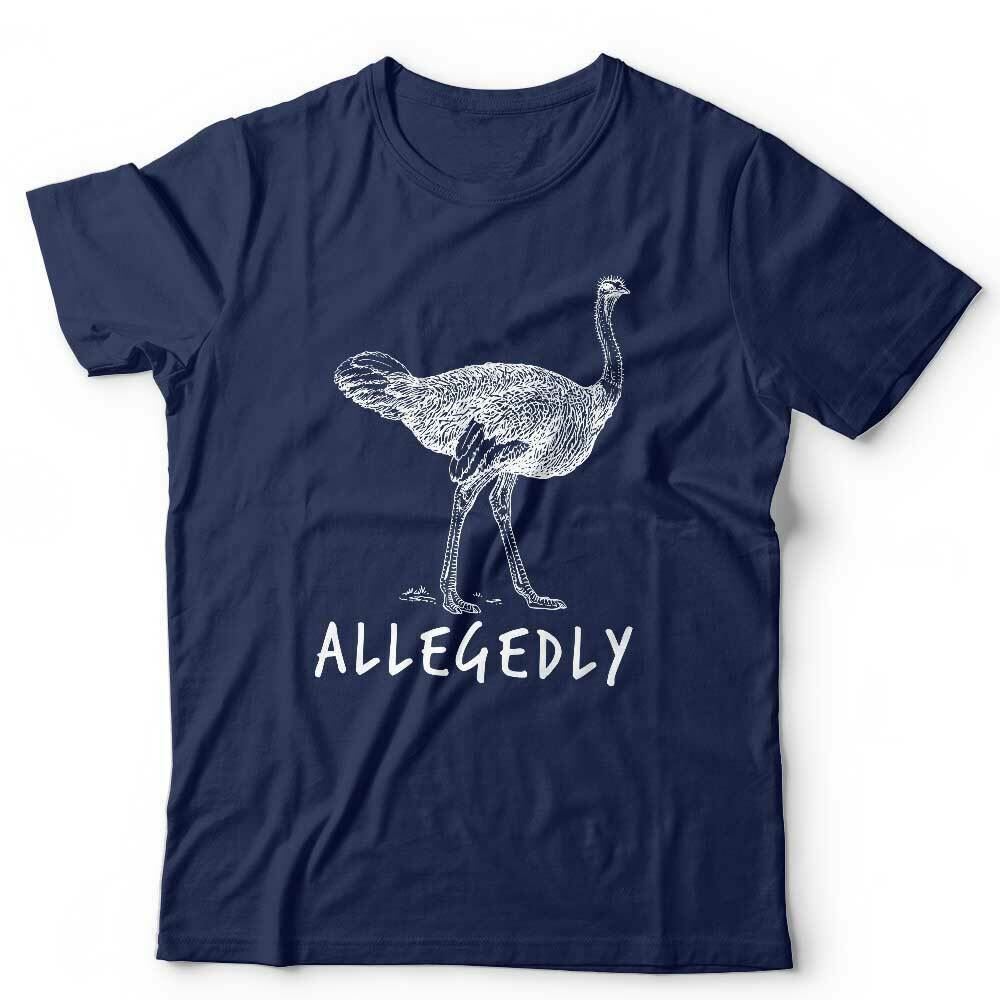 Allegedly Ostrich Tshirt Unisex Funny Letterkenny Flightless Bird TV S