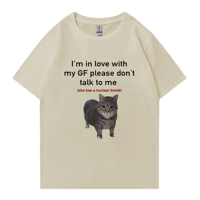 

Im in Love with My GF Funny Cat Crew Neck Tee Shirt Summer Casual Unisex Women 100 Cotton Plus Size Tops Unisex Oversized Tshirt 4XL