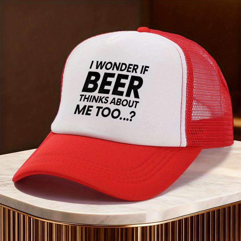 Beer Thinks About Me Funny Quote Trucker Hat Unisex Polyester Mesh Baseball Cap Casual Accessory