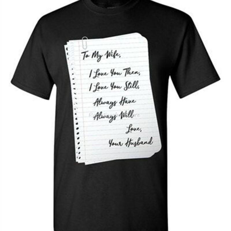 

To My Wife I Love You Love Letter Husband Funny Dt Adult TShirt Tee FullFigured Tee Shirt men summer tshirt brand tops S