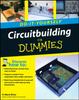 The Circuitbuilding Do-It-Yourself For Dummies Book