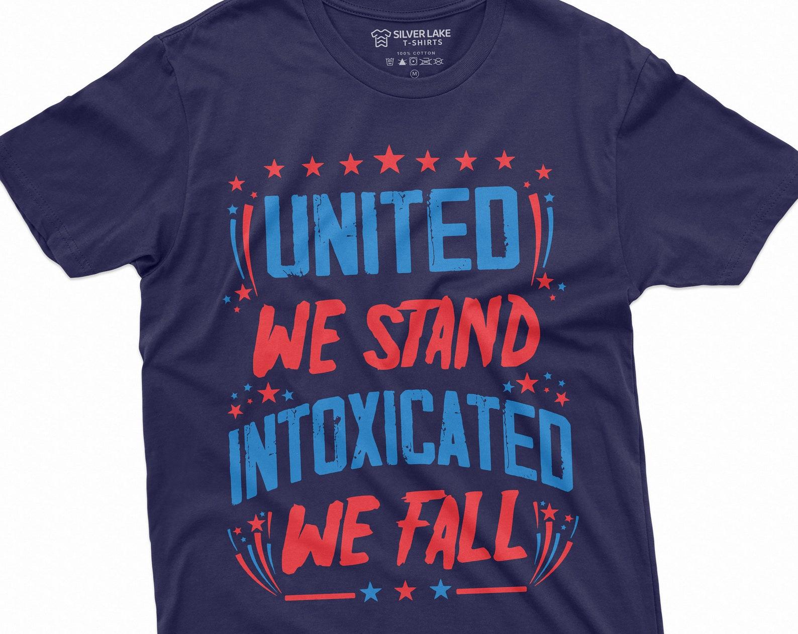 4th of July T-shirt, independence day t-shirt, fourth t-shirt, United we stand shirt, Parting shirt, 4th party tee, party drinking shirt S