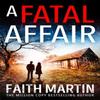 A Fatal Affair by Faith Martin Paperback Book 9780008410490