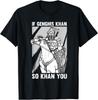 Funny Mongolian History Joke and Genghis Khan Quote T-Shirt