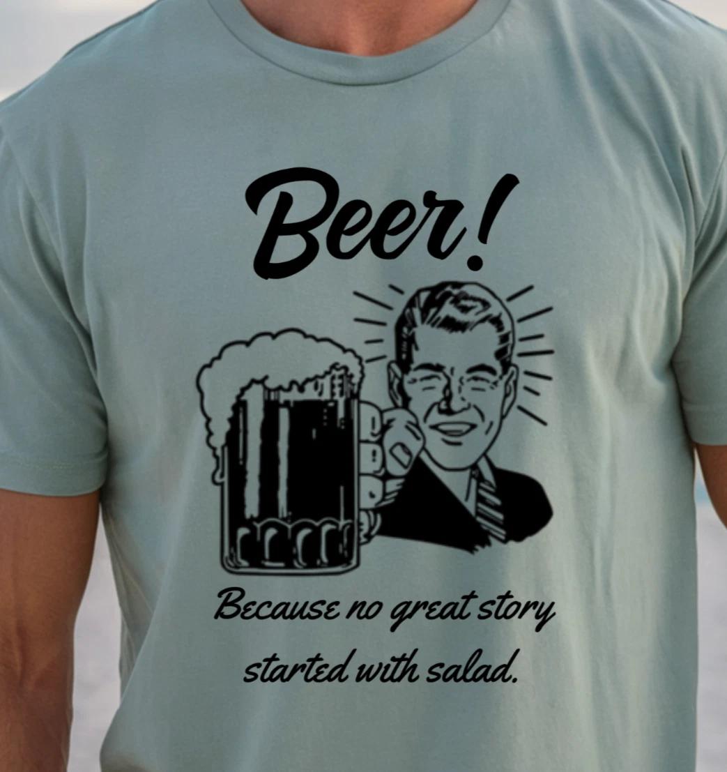Beer Retro Illustration T-shirt | Because no great story started with salad Tee S