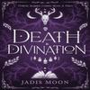 Death and Divination by Jadis Moon Paperback Book 9781803782942