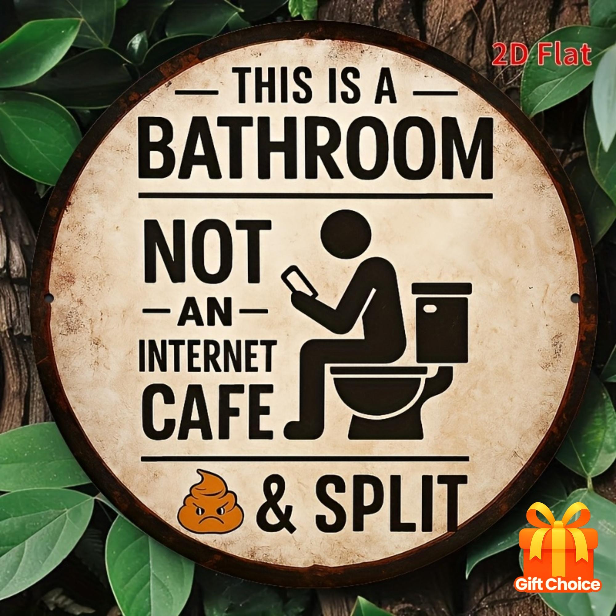 A Humorous Bathroom Sign Featuring a Vintage Design That Reads This Is a Bathroom Not an Internet Cafe Partition ItS a 20x20cm(8x8inch)