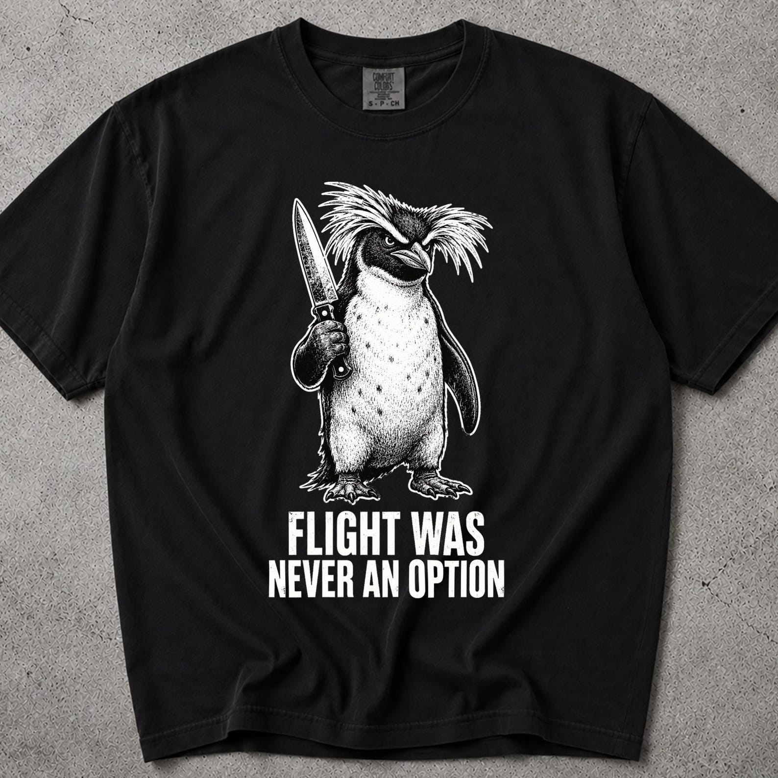 Flight Was Never An Option T-Shirt, Penguin Flight Was Never An Option, Flight Was Never An Option Penguin Shirt, Flight Was Never An Option M