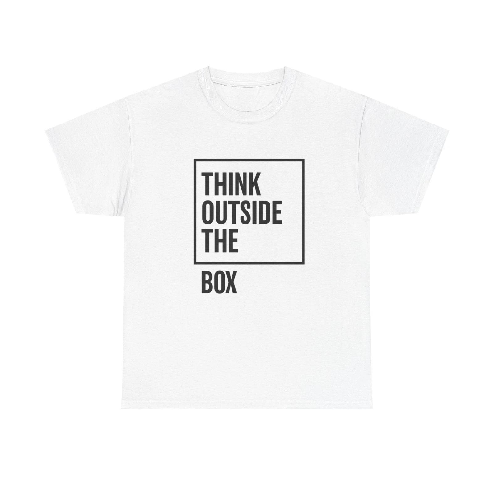 Men s and Women s T-shirts Think Outside The Box Motivation Graphic L