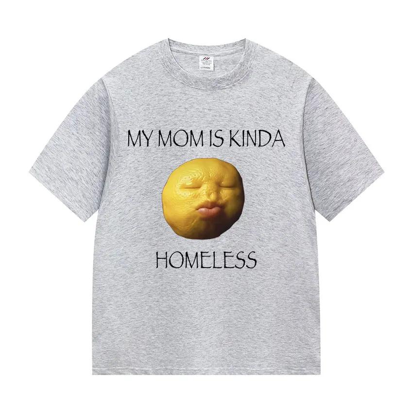 

Моя мама типа бездомная Смешные эмодзи картинки Мужская и женская повседневная юмористическая летняя футболка с принтом и коротким рукавом 3XL