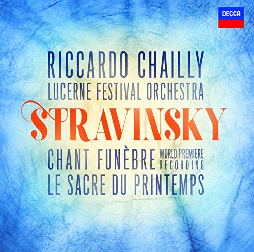 

Stravinsky: Chant Funebre; Le Sacre De Printemps (