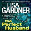 The Perfect Husband FBI Profiler 1 by Lisa Gardner Paperback Book 9780755396177