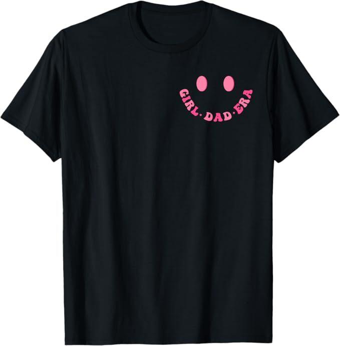 Funny In My Dad Girl Era Tee Fathers Day (2-Sided) T-Shirt