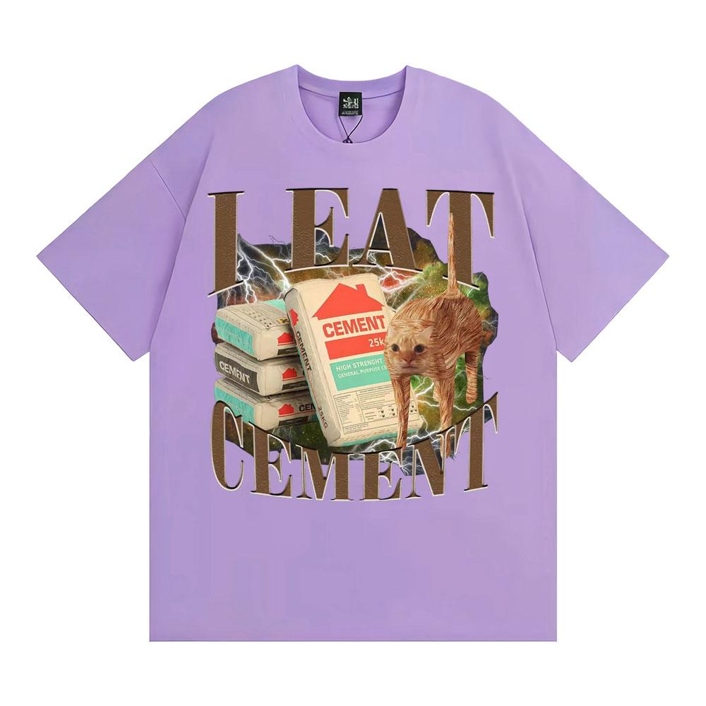 I Eat Cement Funny Cat Meme Graphic T-shirts Men Women Casual 100% Cotton Oversized T Shirt Fashion Vintage Short Sleeve T-shirt
