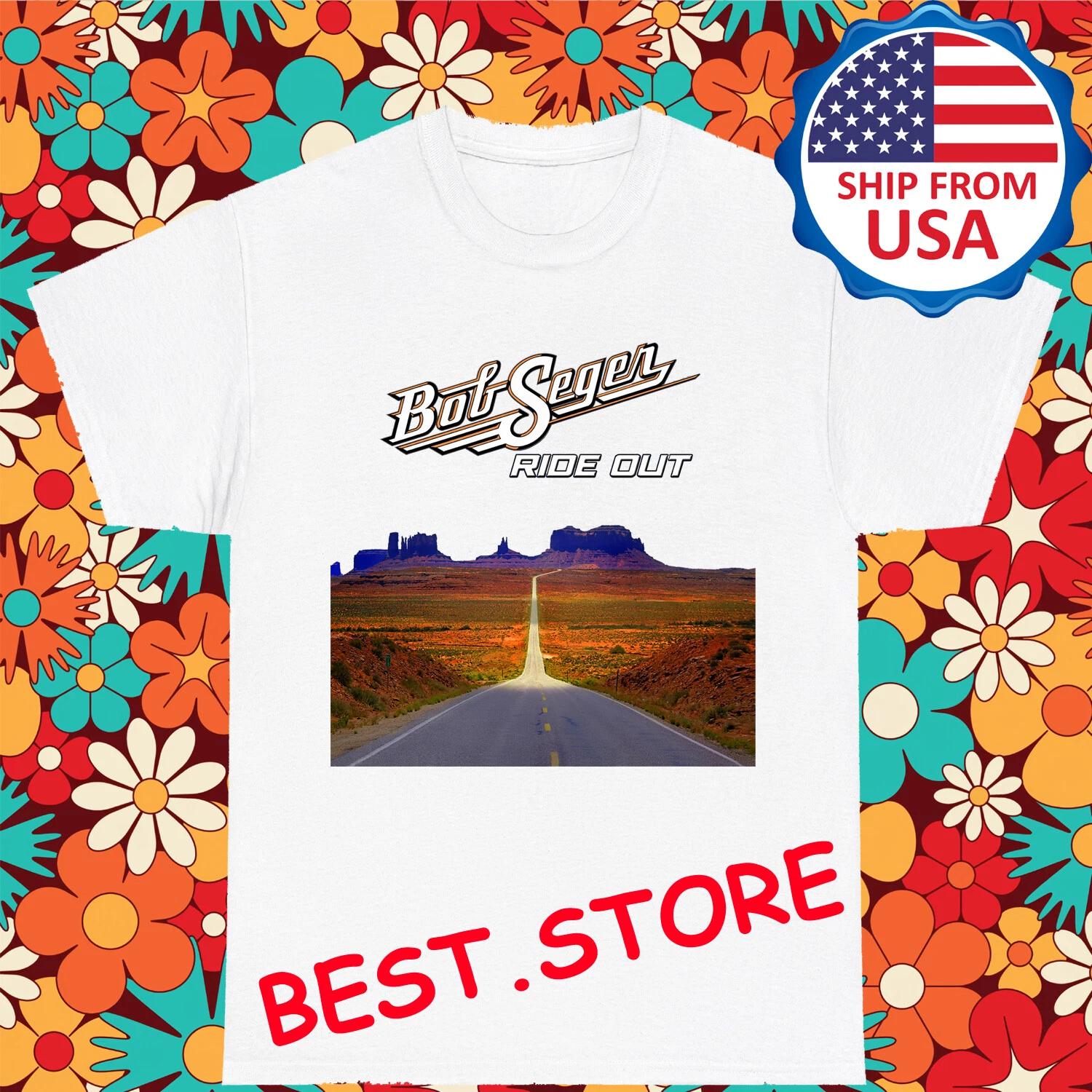 Bob Seger Ride Out Men s White Size S-5XL 2XL