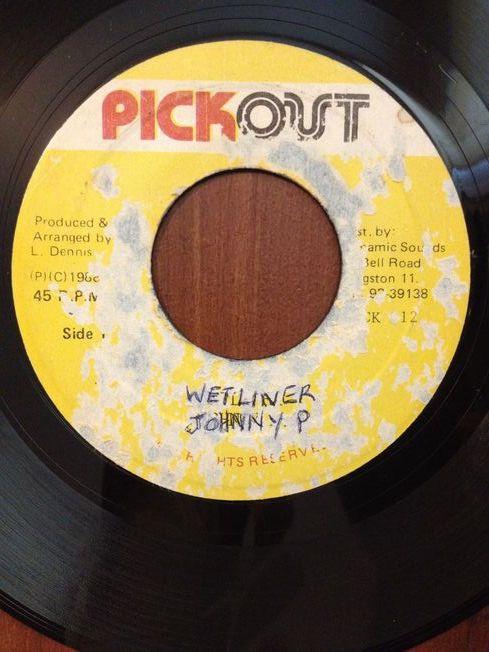 

7inch Record JOHNNIE P - Wetliner PICK012 Pickout 1988 Jamaica Reggae, Ska & Dub Used