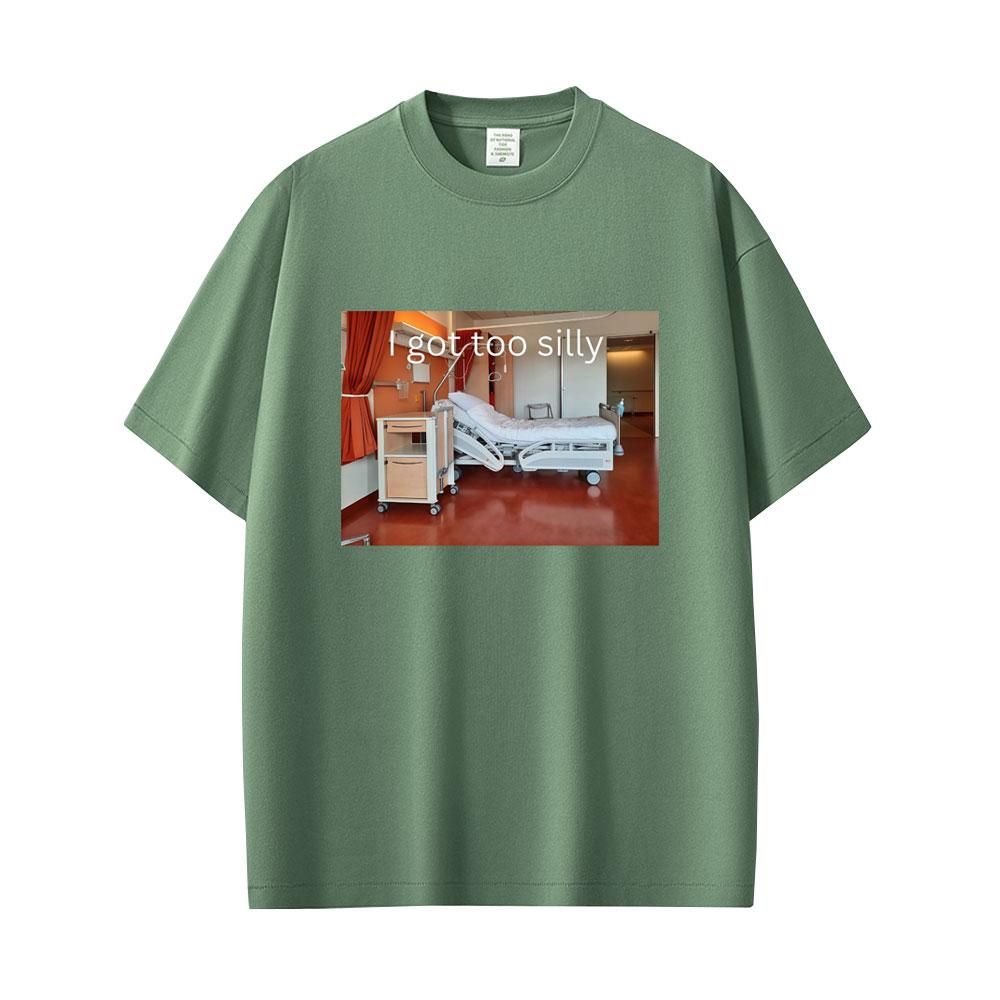 I Got Too Silly Funny Meme T-shirt Unisex Women Casual Cotton Vintage Short Sleeve Tees Fashion Oversized T Shirt Streetwear Unisex