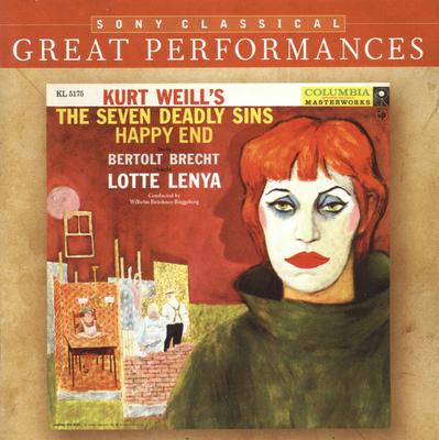 CD KURT WEILL, BERTOLT BRECHT, LOTTE L - Les Sept Péchés Capitaux / Happy End 82876787542 Sony Classical, 2006 Europe Classique Occasion