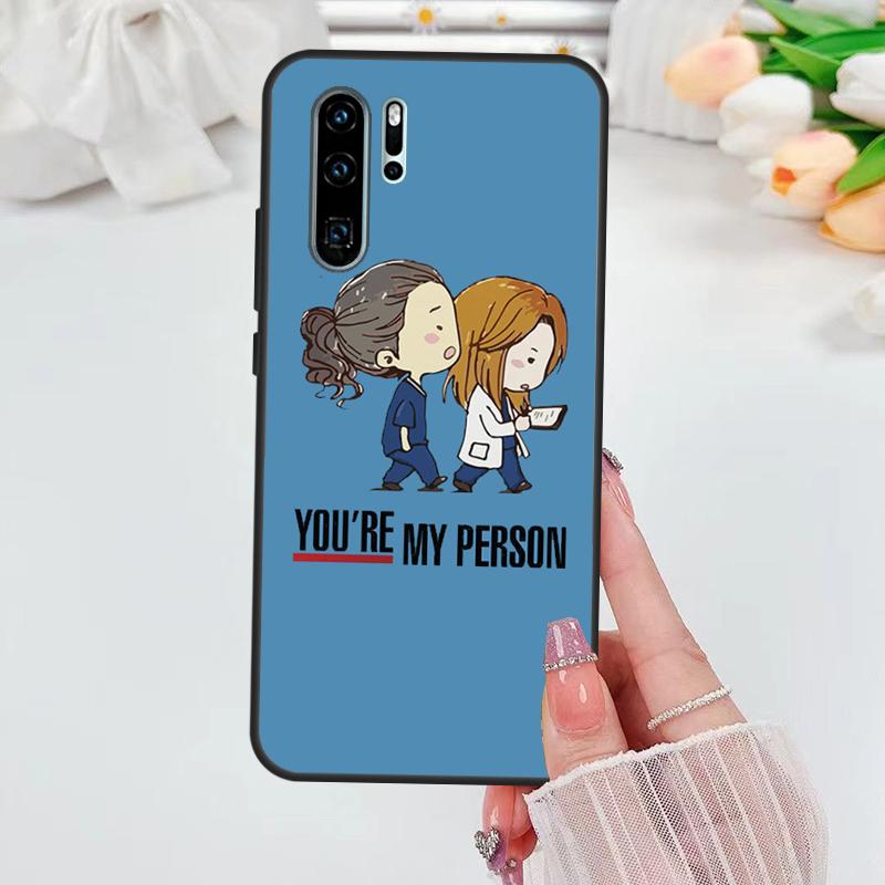 

Greys Anatomy You are my person For Huawei Nova 5T 9 10 SE 7i 8i 11i 12i Y60 Y61 Y70 Y72 Y73 Y90 Y91 P20 P30 P40 Lite Case Huawei Nova 12i