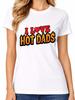 I Love Hot Dads T-Shirt Funny Adult Humour Quote DILFs Womens Tee